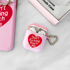 Don't Touch Me Airpods Case